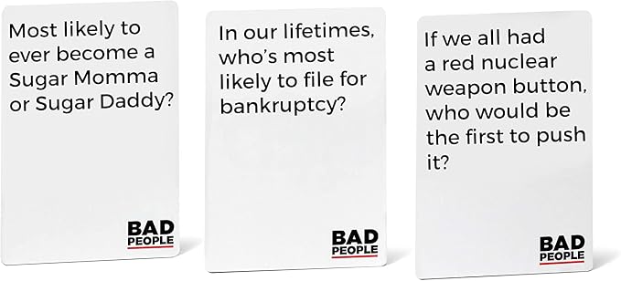 BAD PEOPLE Party Game - White Expansion - 100 New Question Cards for The Hilarious Adult Card Game for Fun Parties & Board Games Night with Your Group - Find Out What Your Friends Really Think of You
