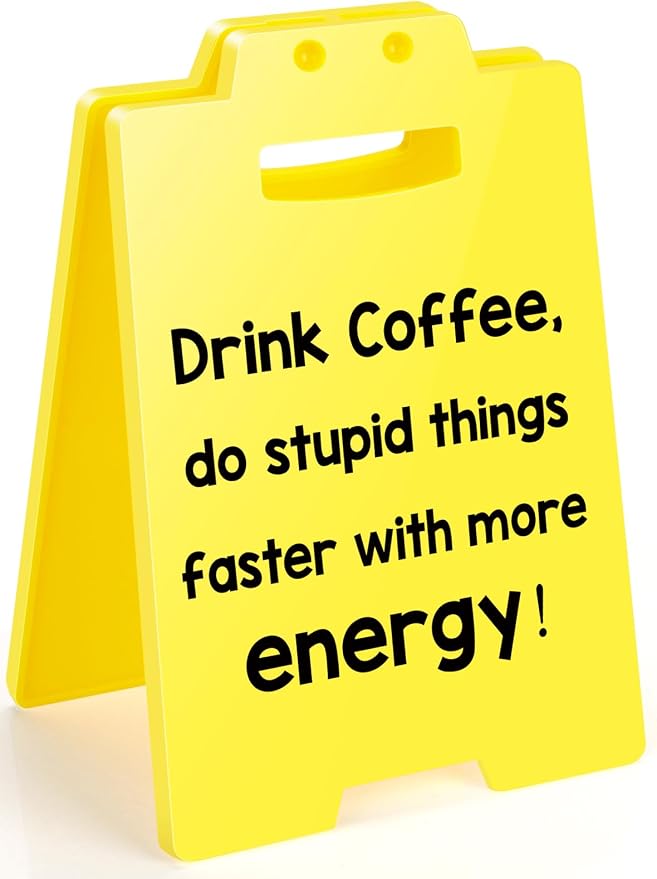 MBL Coffee Station Accessories Sign - Drink Coffee Do Stupid Things Faster with More Angry, Funny Small Fun Gag Office Cubicle Bar Desk Sign Gifts for Team Coworker Teammate Employee Hr Boss