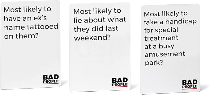 BAD PEOPLE Party Game - White Expansion - 100 New Question Cards for The Hilarious Adult Card Game for Fun Parties & Board Games Night with Your Group - Find Out What Your Friends Really Think of You