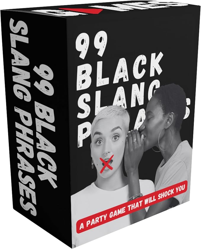 99 Black Slang Phrases – A Funny Card Game that Helps You Learn the Slang Everyone Else Already Knows