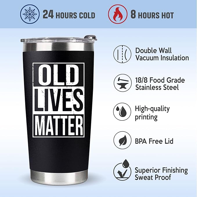 Gag Christmas Gifts for Men, Dad from Daughter, Son - 30th, 40th, 50th and 60th Birthday Gifts for Men, Grandpa - Funny Old Man Gift, Old Lives Matter Tumbler 20oz
