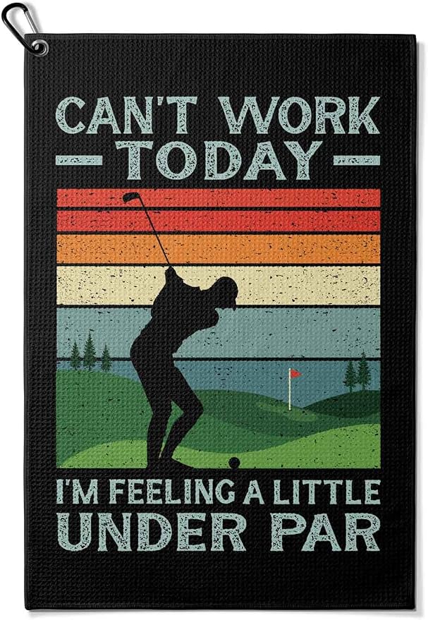 Funny Golf Towel with Clip,Golf Bag Accessories for Women,"Can't Work Today, Feeling Under Par"Golf for Mom Grandma Men,16x24inch Microfiber golf towels,Birthday Christmas Retirement Golfer Gifts